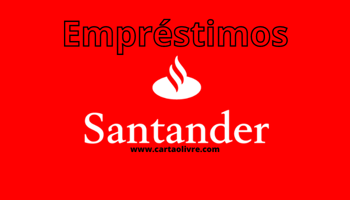 Como obter empréstimos aprovados no Santander ?